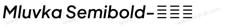 Mluvka Semibold字体转换